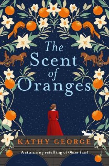 Picture of The Scent of Oranges: The stunning literary retelling of the beloved classic Oliver Twist from a brilliant Australian author.