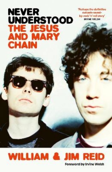 Picture of Never Understood: The Jesus and Mary Chain
